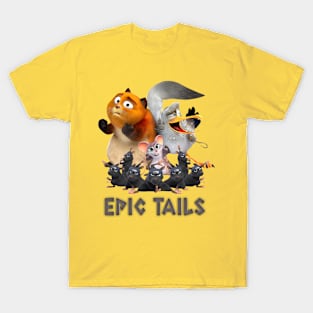 epic tails movie version 1 T-Shirt